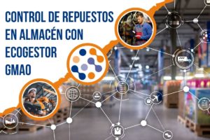 Control de repuestos en almacén con EcoGestor GMAO